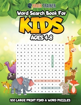 Paperback Word Search For Kids Ages 4-8 - 100 Large Print Find A Word Puzzles [Large Print] Book