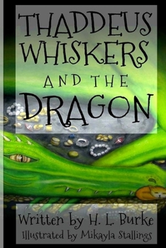 Paperback Thaddeus Whiskers and the Dragon Book