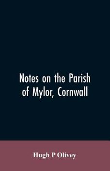 Paperback Notes on the Parish of Mylor, Cornwall Book