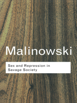 Paperback Sex and Repression in Savage Society Book