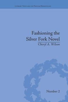 Paperback Fashioning the Silver Fork Novel Book