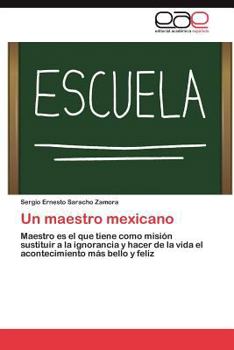 Paperback Un Maestro Mexicano [Spanish] Book