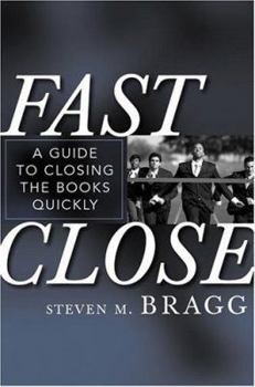 Hardcover Fast Close: A Guide to Closing the Books Quickly Book