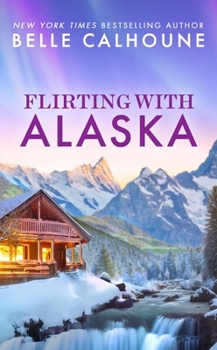 Mass Market Paperback Flirting with Alaska Book