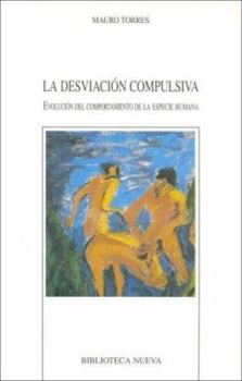 Paperback La Desviacion Compulsiva (Spanish Edition) [Castillian] Book