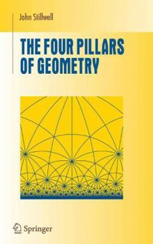 Paperback The Four Pillars of Geometry Book