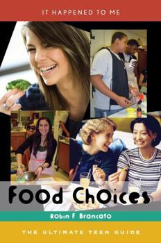 Hardcover Food Choices: The Ultimate Teen Guide Book