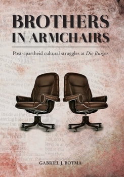 Paperback Brothers in Armchairs: Post-apartheid cultural struggles at Die Burger Book