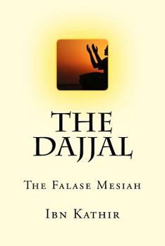 Paperback The Dajjal: The False Messiah Book