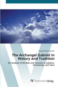 Paperback The Archangel Gabriel in History and Tradition Book