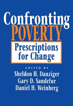 Paperback Confronting Poverty: Prescriptions for Change Book