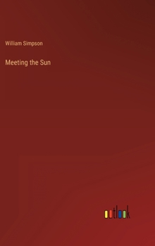 Hardcover Meeting the Sun Book