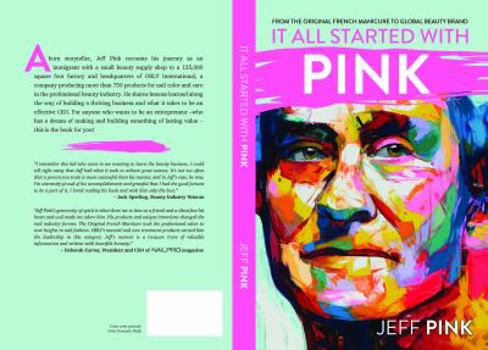 Paperback It All Started With Pink: From the Original French Manicure to Global Beauty Brand Book