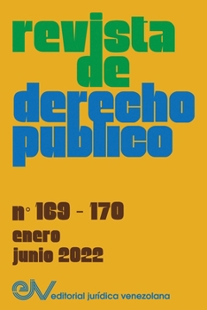 Paperback REVISTA DE DERECHO PÚBLICO (VENEZUELA), No. 169-170, enero-junio 2022 [Spanish] Book