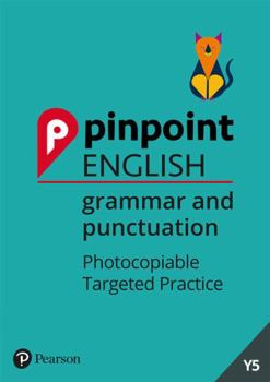 Spiral-bound Pinpoint English Grammar and Punctuation Year 5: Photocopiable Targeted Practice Book