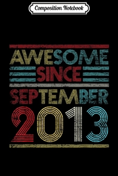 Paperback Composition Notebook: Awesome Since September 2013 Bday Gifts 6th Birthday Journal/Notebook Blank Lined Ruled 6x9 100 Pages Book
