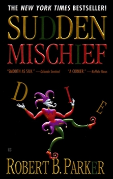 Sudden Mischief - Book #25 of the Spenser