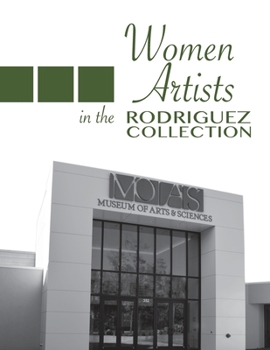 Paperback Women Artists in the Rodriguez Collection: MOAS Daytona Beach Book