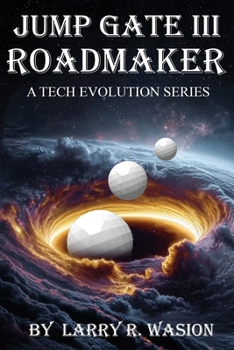 Paperback Jump Gate III: Roadmaker (The Jump Gate Series) Book