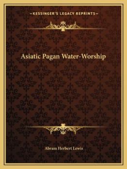 Paperback Asiatic Pagan Water-Worship Book