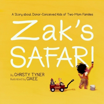 Paperback Zak's Safari: A Story about Donor-Conceived Kids of Two-Mom Families Book