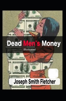 Paperback Dead Men's Money Illustrated Book