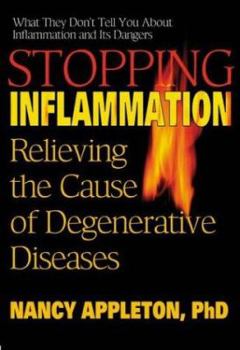 Paperback Stopping Inflammation: Relieving the Cause of Degenerative Diseases Book