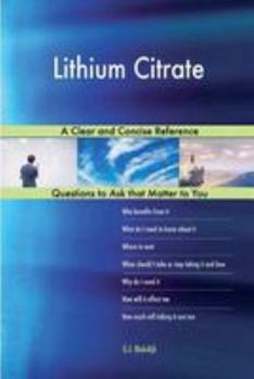 Paperback Lithium Citrate; A Clear and Concise Reference Book