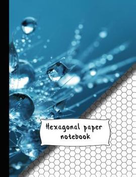 Paperback Hexagonal paper notebook: large 8.5 x 11" water splash hexagonal notebook paper. Ideal for Educational science - Students - Chemistry notes - he Book