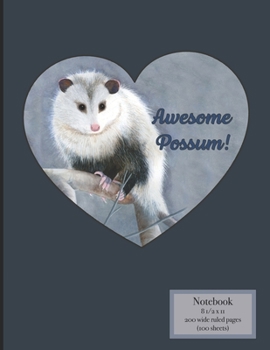 Paperback Awesome Possum!: Cute Forest Creatures lined notebook with original Virginia opossum artwork for students, note taking, brainstorming, Book