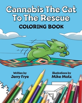 Paperback Cannabis The Cat To The Rescue Coloring Book