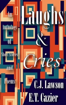Paperback Laughs and Cries: An Anthology of Short Stories and Poems Book