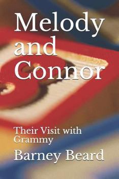 Paperback Melody and Connor: Their Visit with Grammy Book