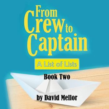 Paperback From Crew to Captain: A List of Lists (Book 2) Book