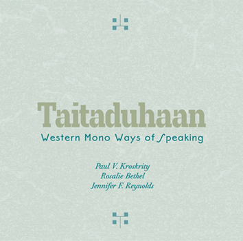 CD-ROM Taitaduhaan: Western Mono Ways of Speaking Book