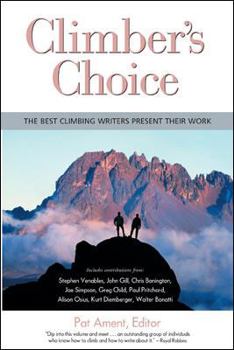 Hardcover Climber's Choice: The Best Climbing Writers Present Their Best Work Book