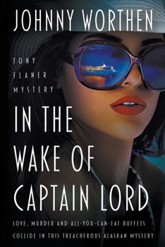 Paperback In the Wake of Captain Lord: A Laugh Out Loud PI Mystery Book