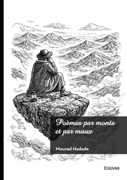 Paperback Poèmes par monts et par maux [French] Book