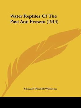 Paperback Water Reptiles Of The Past And Present (1914) Book