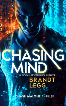 Chasing Mind (Chase Malone Thriller)