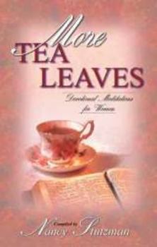 Paperback More Tea Leaves: Devotional Meditations for Women Book