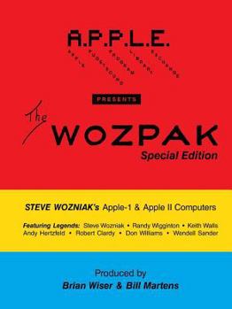 Paperback The WOZPAK Special Edition: Steve Wozniak's Apple-1 & Apple ][ Computers Book