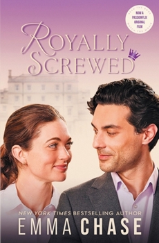 Royally Screwed - Book #1 of the Royally