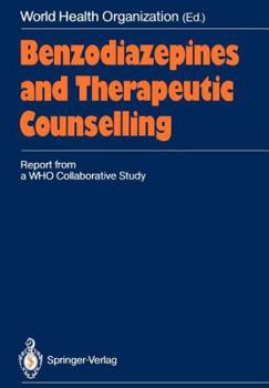 Paperback Benzodiazepines and Therapeutic Counselling: Report from a Who Collaborative Study Book