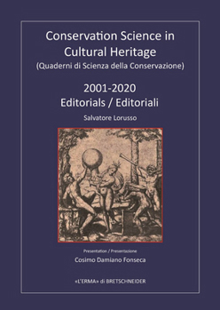 Paperback Conservation Science in Cultural Heritage (Quaderni Di Scienza Della Conservazione): 2001 - 2020 Editorials / Editoriali [Italian] Book