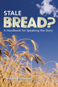 Paperback Stale Bread?: A Handbook for Speaking the Story Book
