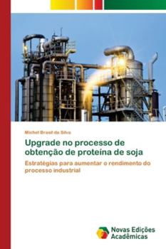 Paperback Upgrade no processo de obtenção de proteína de soja [Portuguese] Book