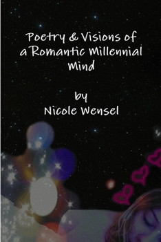 Paperback Poetry & Visions of a Romantic Millennial Mind Book