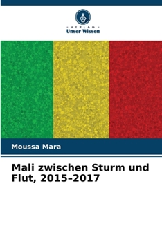 Paperback Mali zwischen Sturm und Flut, 2015-2017 [German] Book