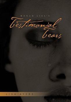 Hardcover Monah Lisa's Testimonial Tears Book